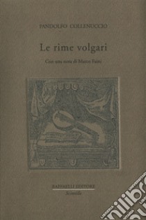 Le rime volgari libro di Collenuccio Pandolfo; Faini M. (cur.)