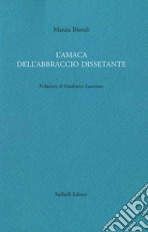 L'amaca dell'abbraccio dissetante libro di Biondi Marzia