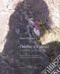 Ombre e falesie. Ediz. rumena e italiana libro di Flamand Dinu