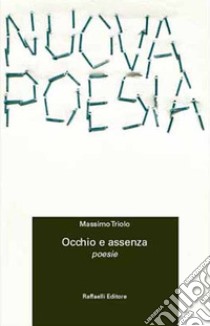 Occhio e assenza libro di Triolo Massimo