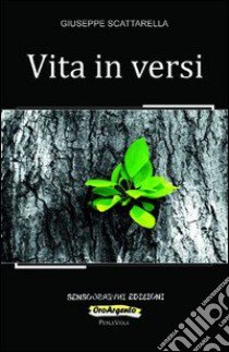 Vita in versi libro di Scattarella Giuseppe