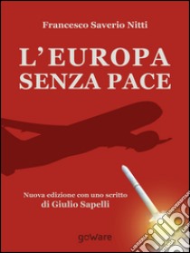L'Europa senza pace libro di Nitti Francesco S.