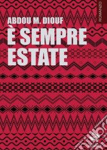 È sempre estate libro di Diouf Abdou Mbacke