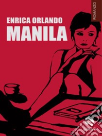 Manila libro di Orlando Enrica