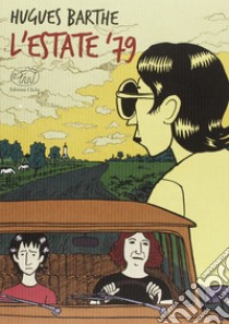 L'estate '79 libro di Barthe Hugues