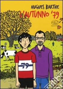 L'autunno '79 libro di Barthe Hugues