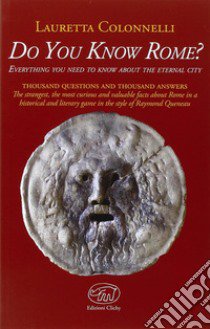 Do you know Rome? libro di Colonnelli Lauretta