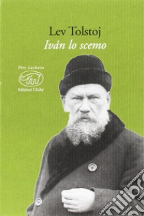 Ivan lo scemo libro di Tolstoj Lev