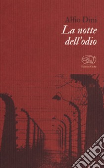 La notte dell'odio libro di Dini Alfio