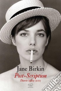 Post-Scriptum. Diario 1982-2013 libro di Birkin Jane