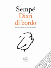 Diari di bordo libro di Sempé Jean-Jacques