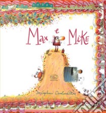 Max e Mike. Ediz. a colori libro di Capobianco Jim