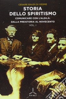 Storia dello spiritismo libro di Baudi Di Vesme Cesare