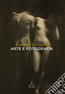 Arte e fotografia libro di Scharf Aaron