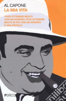 La mia vita libro di Capone Alfonso