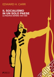 Il socialismo in un solo paese. Vol. 2: La politica estera 1924-1926 libro di Carr Edward