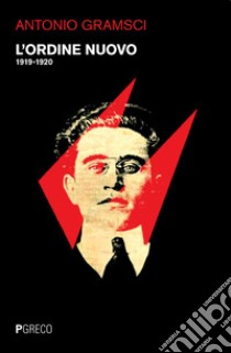 L'ordine Nuovo (1919-1920) libro di Gramsci Antonio