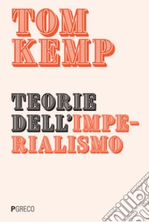 Teorie dell'imperialismo libro di Kemp Tom