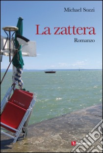 La zattera libro di Sozzi Michael