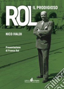 Rol il prodigioso libro di Ivaldi Nico