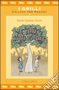 L'albero delle mentine libro di Sicolo M. Gaetana