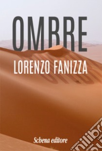 Ombre libro di Fanizza Lorenzo