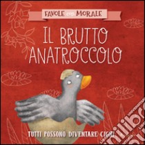 Il brutto anatroccolo. Ediz. a colori libro