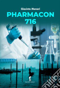 Pharmacon 716 libro di Monari Giacinto