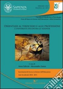 Orientare al tirocinio e alle professioni. L'Università incontra le aziende libro di Salemi A. (cur.); Sanzo A. (cur.)