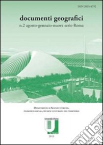 Rivista documenti geografici (2013). Vol. 2 libro di Bettoni Giuseppe; Faccioli Marina; Salvatori Franco