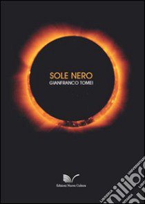 Sole nero libro di Tomei Gianfranco