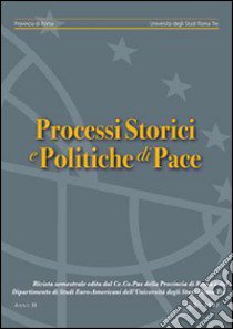 Processi storici e politiche di pace (2007). Vol. 3 libro di Breccia Alfredo