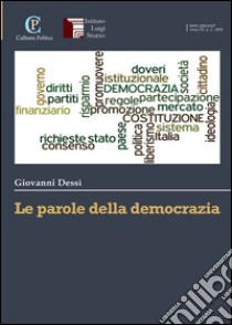 Le parole della democrazia libro di Dessì Giovanni