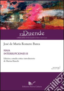 Haia. Interrupciones II libro di Romero Barea José M. de; Bianchi M. (cur.)