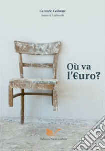 Ou va l'Euro? libro di Cedrone Carmelo