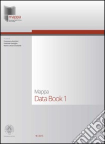 Mappa. Data book. Vol. 1 libro di Anichini F. (cur.); Gattiglia G. (cur.); Gualandi M. L. (cur.)