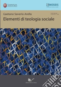 Elementi di teologia sociale libro di Arella Gaetano Saverio