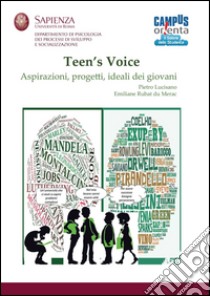 Teen's voice. Vol. 1: Aspirazioni, progetti, ideali dei giovani libro di Lucisano Pietro; Rubat du Merac Emiliane