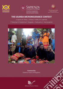 The Uganda microinsurance contest libro di Pasca di Magliano R. (cur.)