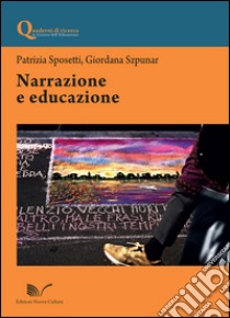 Narrazione e educazione libro di Sposetti P. (cur.); Szpunar G. (cur.)