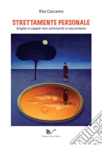 Strettamente personale libro di Caccamo Rita