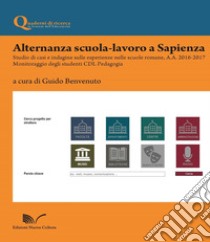 Alternanza scuola-lavoro a Sapienza libro di Benvenuto G. (cur.)