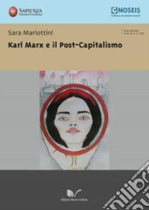 Karl Marx e il post-capitalismo libro di Mariottini Sara