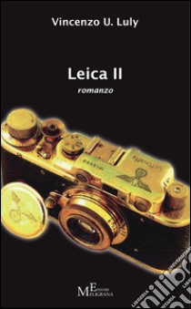 Leica II libro di Luly Vincenzo U.