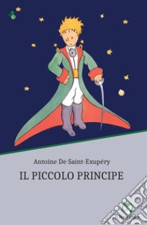 Il Piccolo Principe letto da Alberto Rossati. Ediz. integrale libro di Saint-Exupéry Antoine de