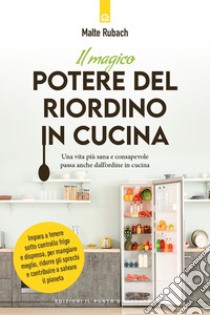 Il magico potere del riordino in cucina libro di Rubach Malte