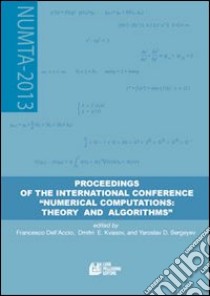 Proceeding of the international conference «numerical computations: theory and algorithms» libro di Sergeyev Yaroslav D.; Kvasov Dmitri E.; Dell'Accio Francesco