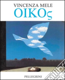 Oikos libro di Mele Vincenza