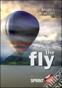 The fly libro di Scarano Andrea