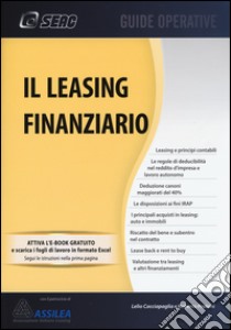 Il leasing finanziario. Con aggiornamento online libro di Cacciapaglia Lelio; Protani Roberto